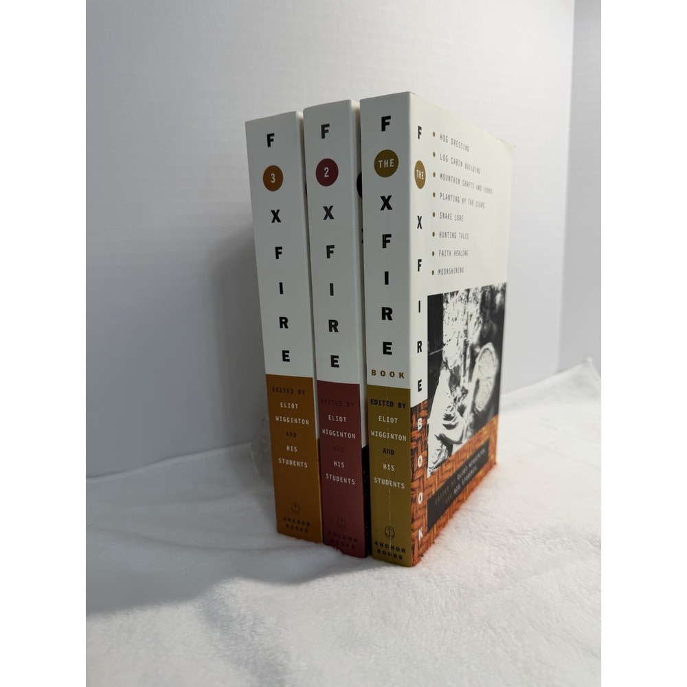 Foxfire Books Vol 1 2 3 Set Eliot Wigginton Homesteading Moonshine Log Cabin